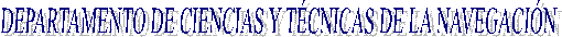DEPARTAMENTO DE CIENCIAS Y TCNICAS DE LA NAVEGACIN